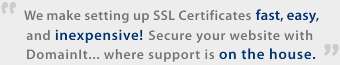 We make setting up SSL Certificates, fast, easy, and inexpensive!